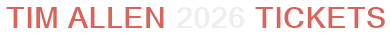 Tim Allen 2026 Tickets